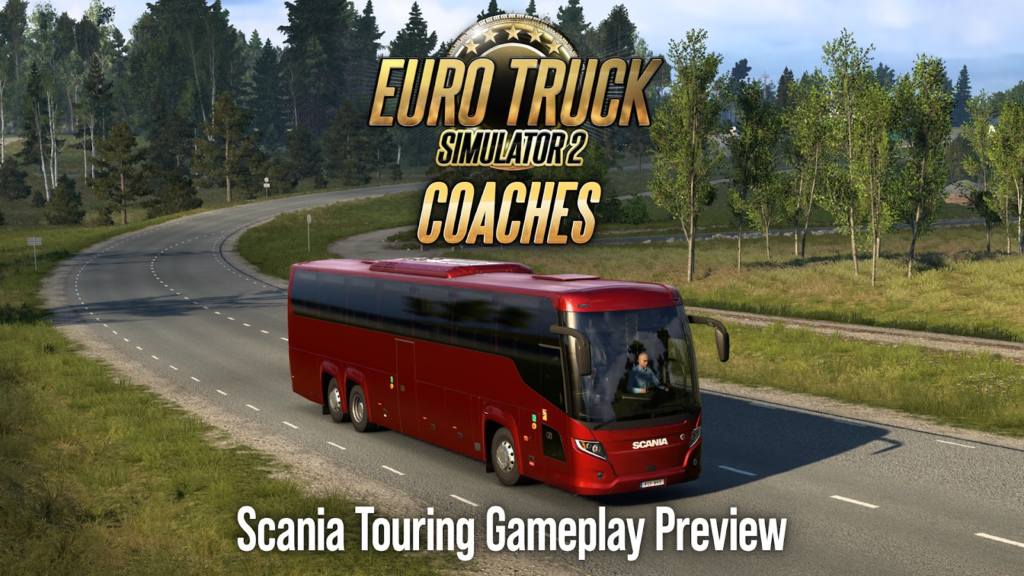 20261010-ETS2-SCS hír: Coaches: Scania Touring Gameplay Preview, 1